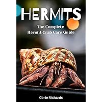Hermits: The Complete Hermit Crab Care Guide