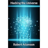 Hacking the Universe Hacking the Universe Kindle Paperback Audible Audiobook