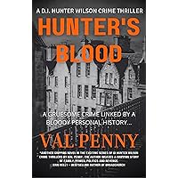 Hunter's Blood : A DI Hunter Wilson Book (DI Hunter Wilson Crime Thriller 4) Hunter's Blood : A DI Hunter Wilson Book (DI Hunter Wilson Crime Thriller 4) Kindle Paperback
