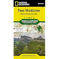 Two Medicine - Glacier National Park Trails Illustrated Map # 315 (National Geographic Maps: Trails Illustrated)