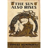 The Sun Also Rises: (Original Classic Editions) The Sun Also Rises: (Original Classic Editions) Kindle Hardcover Audible Audiobook Paperback Mass Market Paperback Spiral-bound Audio CD Board book