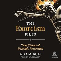 The Exorcism Files: True Stories of Demonic Possession The Exorcism Files: True Stories of Demonic Possession Audible Audiobook Paperback Kindle Audio CD