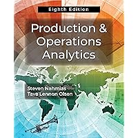 Production and Operations Analytics, Eighth Edition Production and Operations Analytics, Eighth Edition Hardcover Kindle