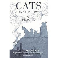 Cats in the City of Plague Cats in the City of Plague Kindle Paperback Hardcover