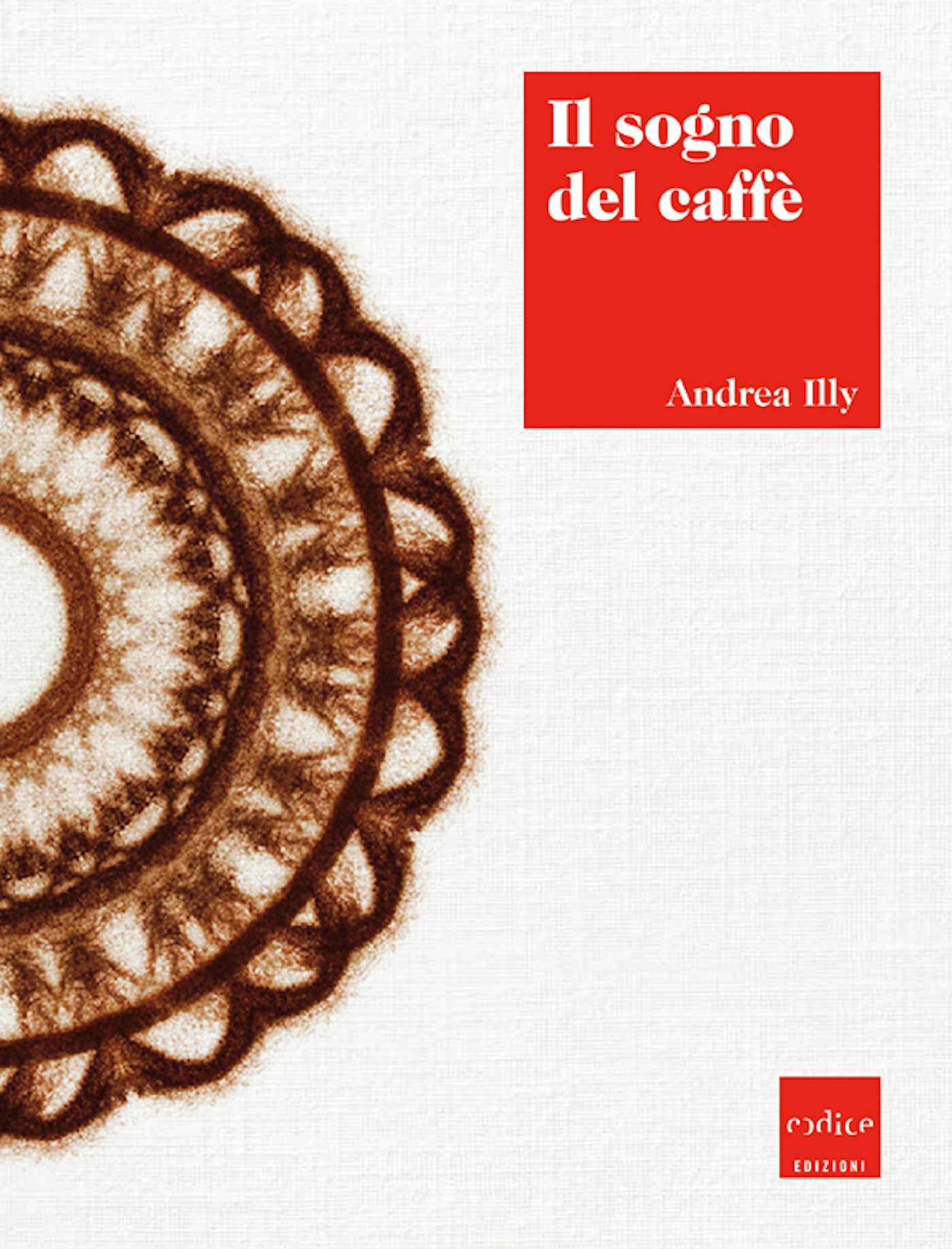 Il sogno del caffè (Italian Edition)