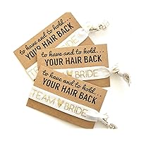 To Have & To Hold Your Hair Back Favors | Team Bride | Bachelorette Hair Tie Favors (White)