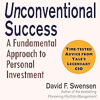Unconventional Success: A Fundamental Approach to Personal Investment Unconventional Success: A Fundamental Approach to Personal Investment Audible Audiobook Kindle Hardcover