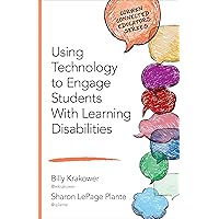 Using Technology to Engage Students With Learning Disabilities (Corwin Connected Educators Series) Using Technology to Engage Students With Learning Disabilities (Corwin Connected Educators Series) Paperback Kindle