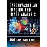 Cardiovascular Imaging and Image Analysis (3D Photorealistic Rendering) Cardiovascular Imaging and Image Analysis (3D Photorealistic Rendering) Kindle Hardcover