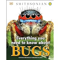 Everything You Need to Know About Bugs Everything You Need to Know About Bugs Hardcover