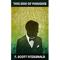 This Side of Paradise This Side of Paradise Kindle Mass Market Paperback Audible Audiobook Paperback Hardcover Loose Leaf Audio CD Digital
