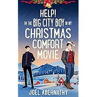 Help! I'm the Big City Boy in My Christmas Comfort Movie (Holiday Havens Book 1) Help! I'm the Big City Boy in My Christmas Comfort Movie (Holiday Havens Book 1) Kindle