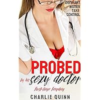 Probed by his Sexy Doctor: First time Femdom (Dominant Women Take Control) Probed by his Sexy Doctor: First time Femdom (Dominant Women Take Control) Kindle Audible Audiobook