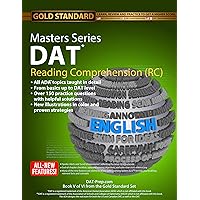 DAT/OAT Prep RC Masters Series, Reading Comprehension (RC) DAT Preparation and Practice for the Dental Admission Test by Gold Standard DAT DAT/OAT Prep RC Masters Series, Reading Comprehension (RC) DAT Preparation and Practice for the Dental Admission Test by Gold Standard DAT Paperback