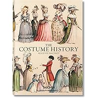 Auguste Racinet. The Costume History Auguste Racinet. The Costume History Hardcover