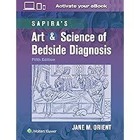 Sapira's Art & Science of Bedside Diagnosis Sapira's Art & Science of Bedside Diagnosis Hardcover Kindle