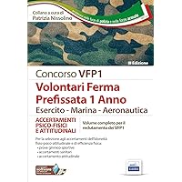 Volontari Ferma Prefissata 1 Anno Esercito - Marina - Aeronautica: ACCERTAMENTI PSICO-FISICI E ATTITUDINALI (P&C) (Italian Edition)