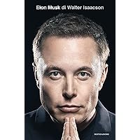 Elon Musk (Italian Edition) Elon Musk (Italian Edition) Kindle