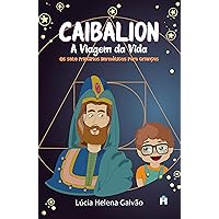 Caibalion: A viagem da vida (Portuguese Edition) Caibalion: A viagem da vida (Portuguese Edition) Paperback Kindle