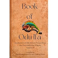 Book of Odu Ifa: A collection of Ifa Verses from the Oral tradition of Ikedu Book of Odu Ifa: A collection of Ifa Verses from the Oral tradition of Ikedu Paperback Hardcover