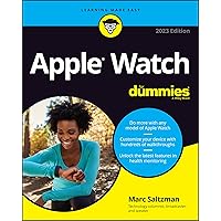 Apple Watch for Dummies 2023 (For Dummies (Computer/Tech)) Apple Watch for Dummies 2023 (For Dummies (Computer/Tech)) Paperback Kindle