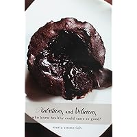 Nutritious and Delicious Nutritious and Delicious Paperback