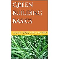 Green Building Basics Green Building Basics Kindle