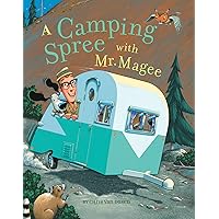 A Camping Spree with Mr. Magee: (Read Aloud Books, Series Books for Kids, Books for Early Readers) A Camping Spree with Mr. Magee: (Read Aloud Books, Series Books for Kids, Books for Early Readers) Hardcover Kindle