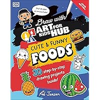 Draw with Art for Kids Hub Cute and Funny Foods Draw with Art for Kids Hub Cute and Funny Foods Paperback Kindle