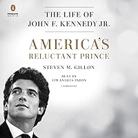 America's Reluctant Prince: The Life of John F. Kennedy Jr. America's Reluctant Prince: The Life of John F. Kennedy Jr. Hardcover Audible Audiobook Kindle Paperback Audio CD