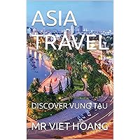 ASIA TRAVEL: DISCOVER VUNG TAU