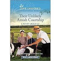 Their Unlikely Amish Courtship: An Uplifting Inspirational Romance (Love Inspired) Their Unlikely Amish Courtship: An Uplifting Inspirational Romance (Love Inspired) Kindle Mass Market Paperback Paperback