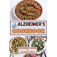 Alzheimer's Cookbook: An Alzheimier’s Food Preparation Guild for an Enhanced Brain Function and an Improved Memory Leaving You with a Healthy Brain. (A-Z Cookbook) Alzheimer's Cookbook: An Alzheimier’s Food Preparation Guild for an Enhanced Brain Function and an Improved Memory Leaving You with a Healthy Brain. (A-Z Cookbook) Kindle Hardcover Paperback