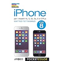 iPhone: per i modelli 4s, 5, 5c, 5s, 6 e 6 Plus (Vivere in digitale Vol. 10) (Italian Edition) iPhone: per i modelli 4s, 5, 5c, 5s, 6 e 6 Plus (Vivere in digitale Vol. 10) (Italian Edition) Kindle Paperback
