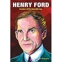 HENRY FORD: Inventor of the Assembly Line (Fast Track Biographies) HENRY FORD: Inventor of the Assembly Line (Fast Track Biographies) Kindle