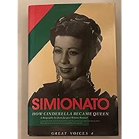 Giulietta Simionato: How Cinderella Became Queen (Great Voices) Giulietta Simionato: How Cinderella Became Queen (Great Voices) Hardcover