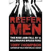 Reefer Men: The Rise and Fall of a Billionaire Drug Ring Reefer Men: The Rise and Fall of a Billionaire Drug Ring Kindle Hardcover Paperback