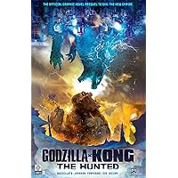 Godzilla x Kong: The Hunted Godzilla x Kong: The Hunted Paperback