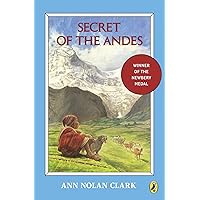 Secret of the Andes (Puffin Newberry Library) Secret of the Andes (Puffin Newberry Library) Paperback Audible Audiobook School & Library Binding Mass Market Paperback