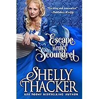 Escape with a Scoundrel: A Steamy Love-on-the-Run Historical Romance (Escape with a Scoundrel Series Book 1) Escape with a Scoundrel: A Steamy Love-on-the-Run Historical Romance (Escape with a Scoundrel Series Book 1) Kindle Paperback