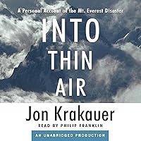 Into Thin Air: A Personal Account of the Mt. Everest Disaster Into Thin Air: A Personal Account of the Mt. Everest Disaster Audible Audiobook Paperback Kindle Hardcover Audio CD Mass Market Paperback