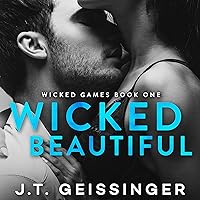 Wicked Beautiful: Wicked Games, Book 1 Wicked Beautiful: Wicked Games, Book 1 Audible Audiobook Kindle Paperback