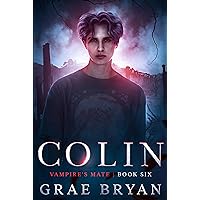 Colin (Vampire's Mate Book 6) Colin (Vampire's Mate Book 6) Kindle Paperback