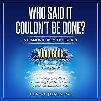Who Said It Couldn't Be Done? Who Said It Couldn't Be Done? Audible Audiobook Kindle Hardcover Paperback