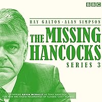The Missing Hancocks: Series 3: Five New Recordings of Classic 'Lost' Scripts The Missing Hancocks: Series 3: Five New Recordings of Classic 'Lost' Scripts Audio CD