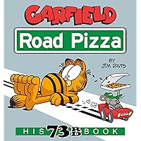 Garfield Road Pizza: His 73rd Book Garfield Road Pizza: His 73rd Book Paperback Kindle