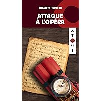 Attaque à l'opéra (French Edition) Attaque à l'opéra (French Edition) Kindle Paperback