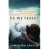 Be My Reason: An Enemies-to-Lovers Romance Be My Reason: An Enemies-to-Lovers Romance Kindle Audible Audiobook Paperback Mass Market Paperback