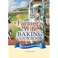 The Farmer's Wife Baking Cookbook The Farmer's Wife Baking Cookbook Kindle