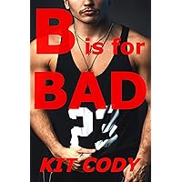B is for Bad (Gay Alpha M/MM - A is for Alpha Series)